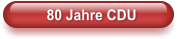 80 Jahre CDU